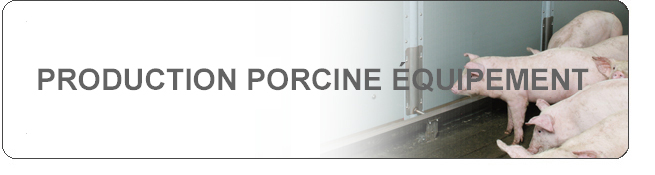 Production Porcine �quipement